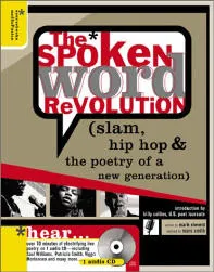 The spoken word revolution slam & hip hop the hip hop poetry of a new generation.